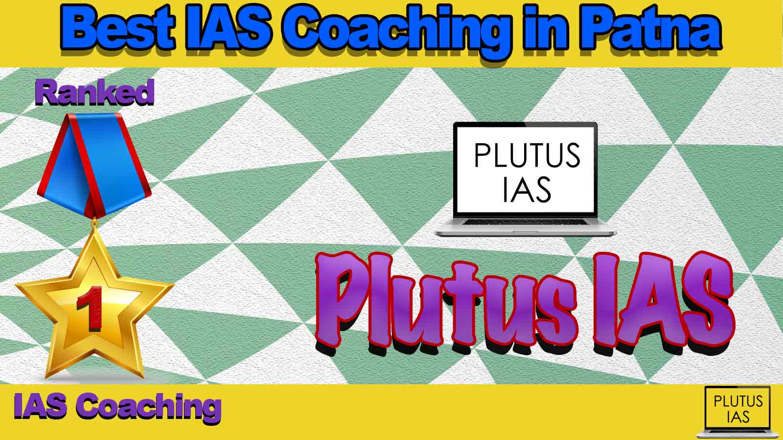 Best IAS Coaching in Patna Best IAS Coaching in Patna