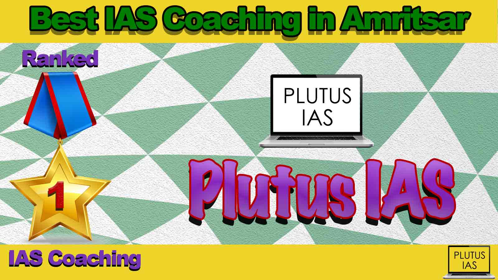 Best IAS Coaching in Amritsar Best IAS Coaching in Amritsar