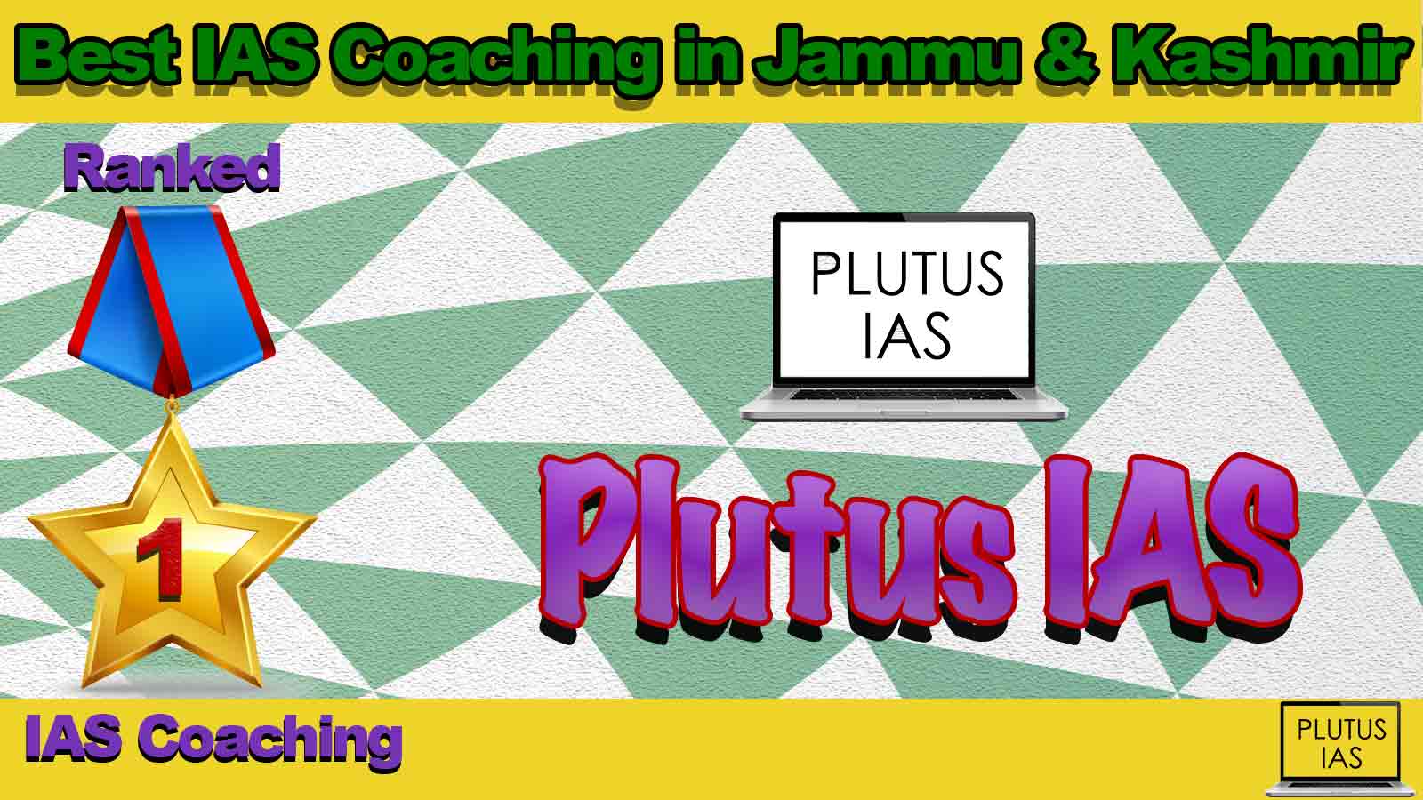 Best IAS Coaching in Jammu & Kashmir Best IAS Coaching in Jammu & Kashmir