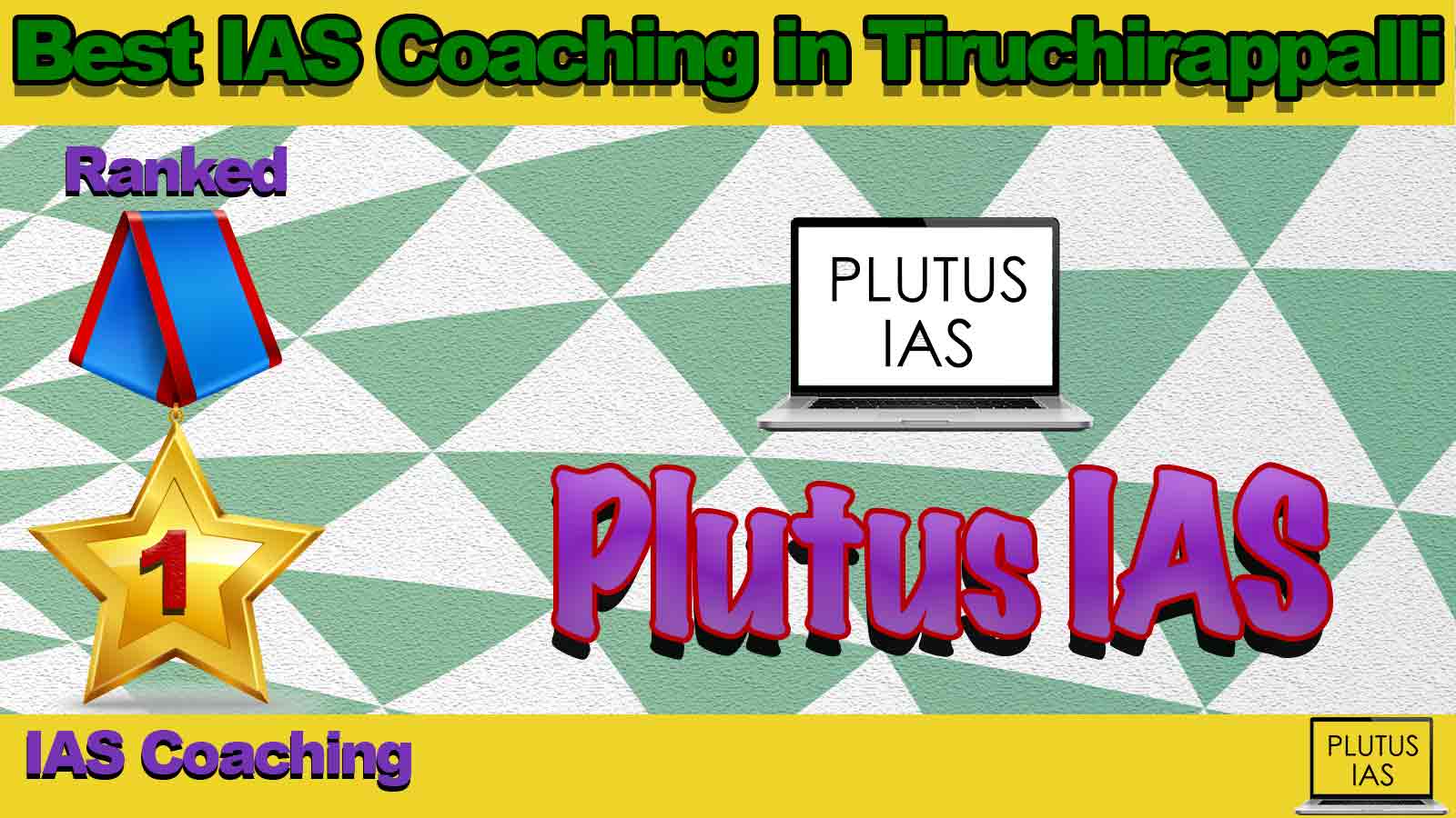 Top IAS Coaching in Tiruchirappalli Top IAS Coaching in Tiruchirappalli