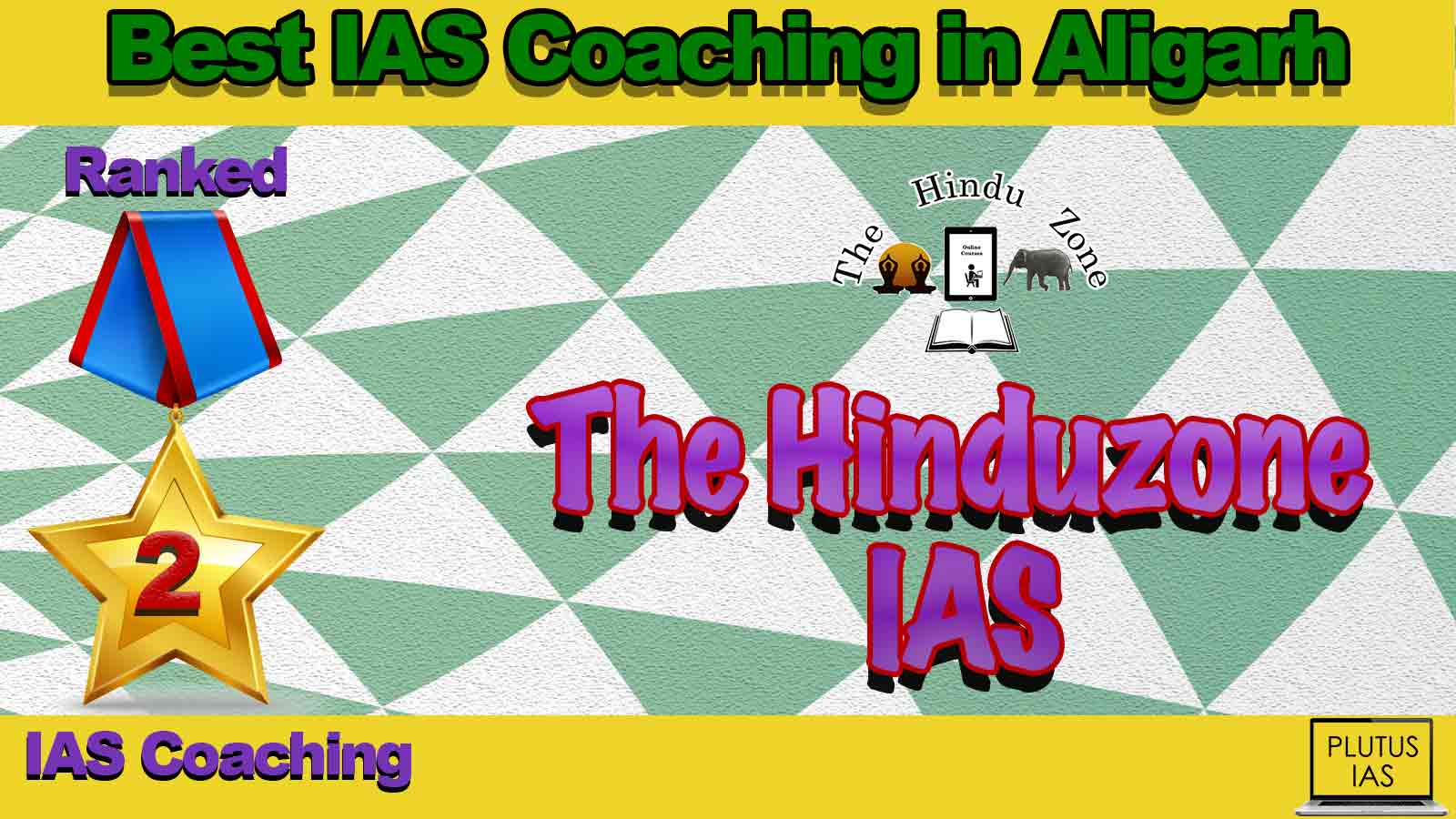 Best IAS Coaching in Aligarh Best IAS Coaching in Aligarh