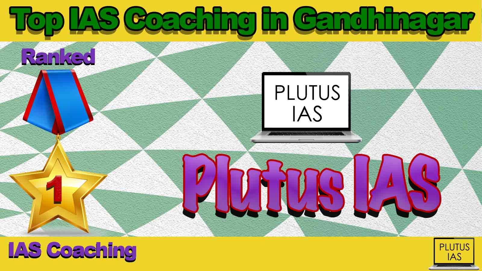 Top IAS Coaching in Gandhinagar Top IAS Coaching in Gandhinagar