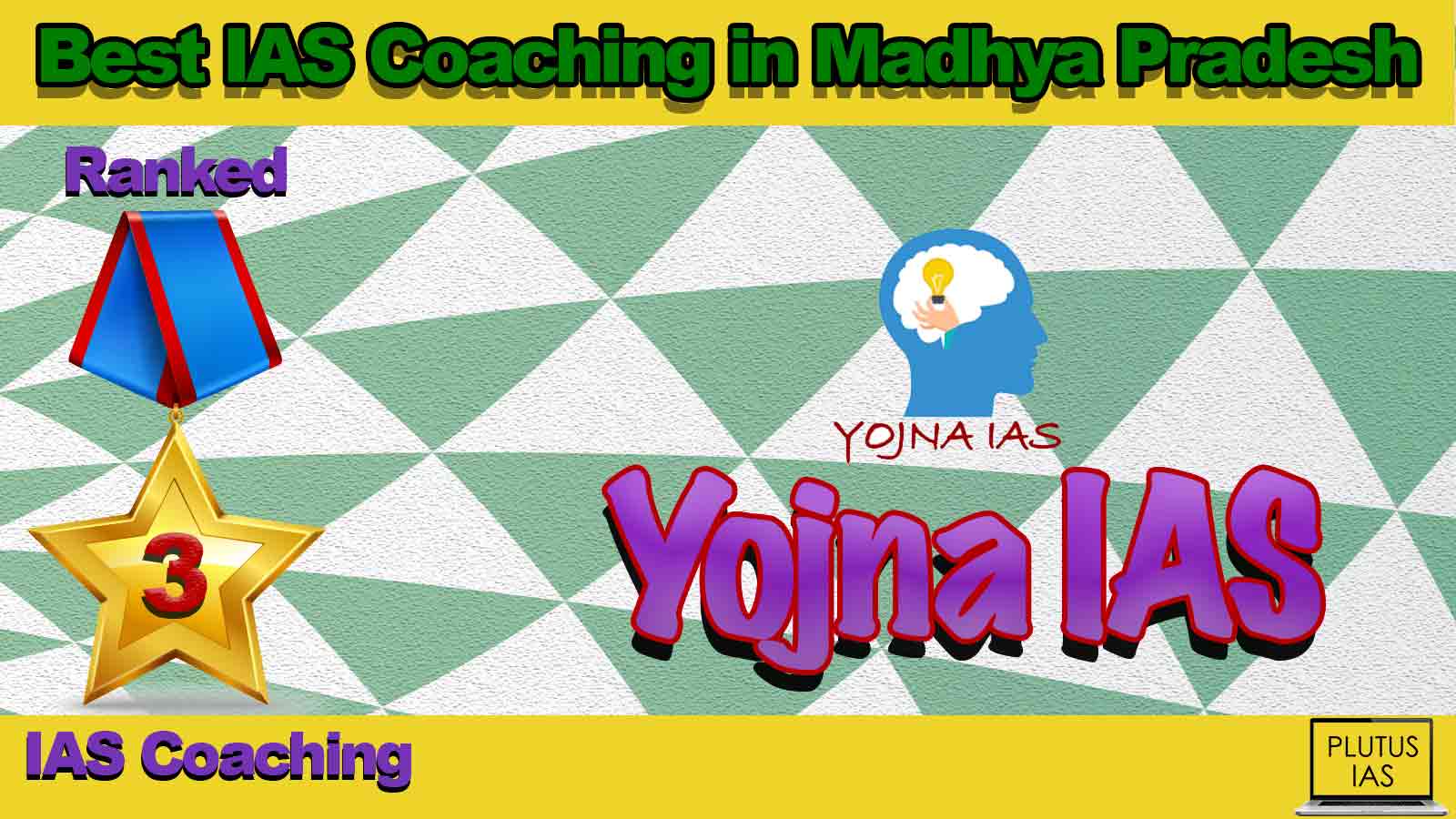Best IAS Coaching in Madhya Pradesh Best IAS Coaching in Madhya Pradesh
