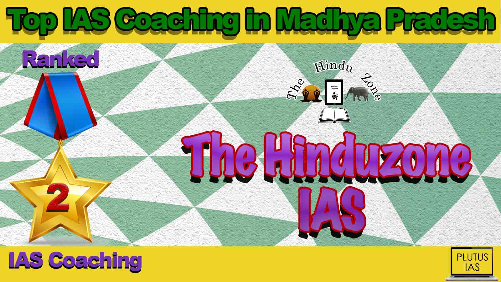 Best IAS Coaching in Madhya Pradesh Best IAS Coaching in Madhya Pradesh