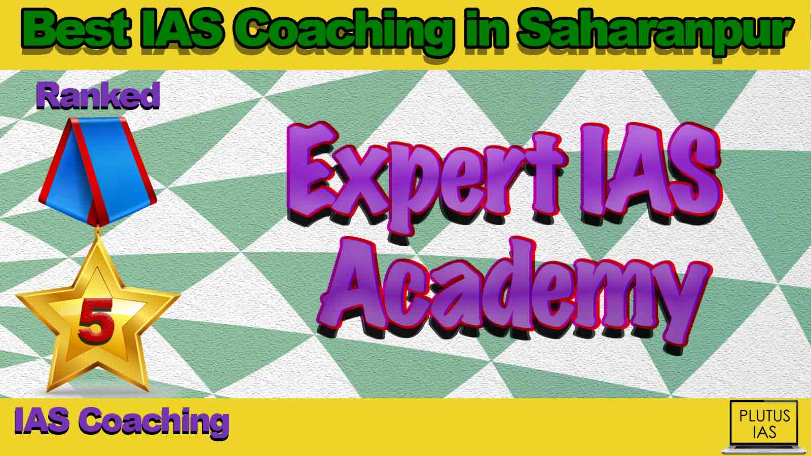 Best IAS Coaching in Saharanpur Best IAS Coaching in Saharanpur