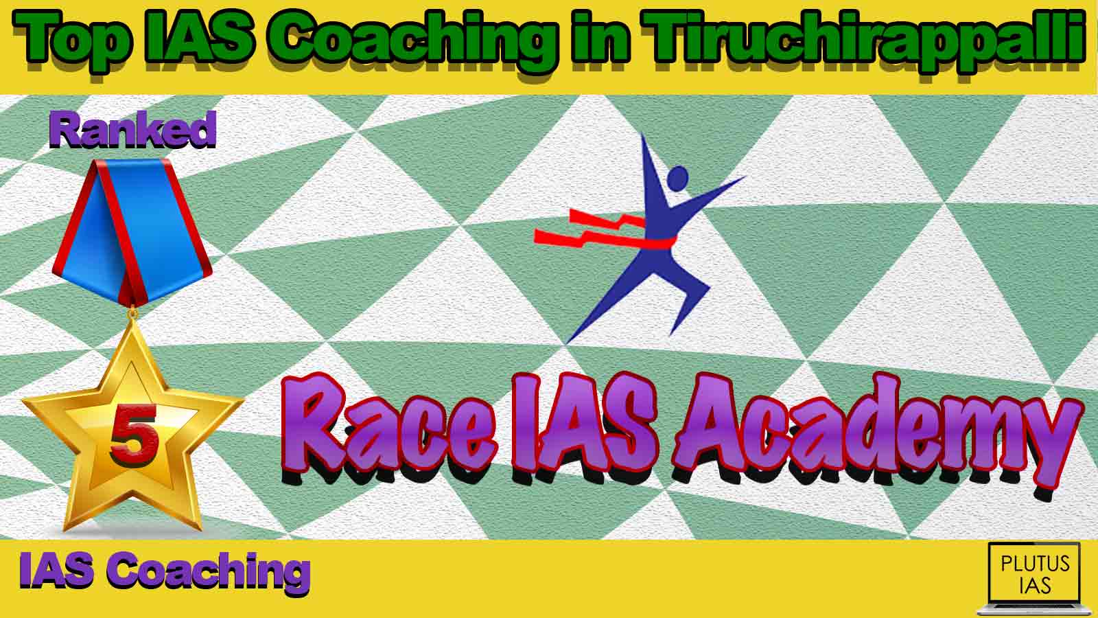 Top IAS Coaching in Tiruchirappalli Top IAS Coaching in Tiruchirappalli