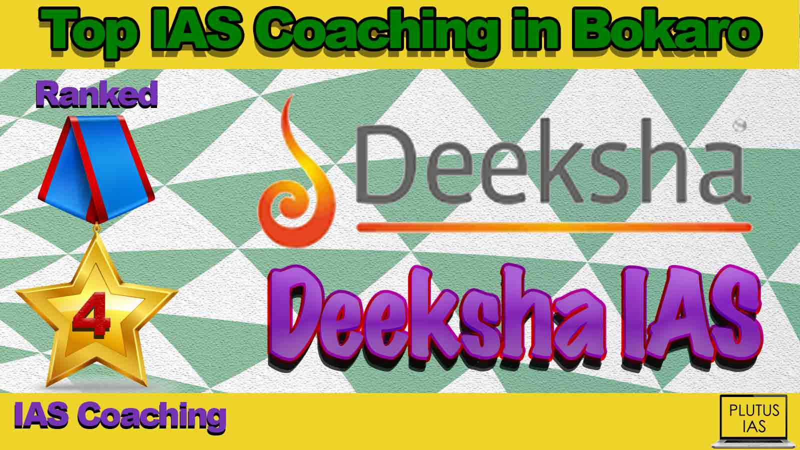 Top IAS Coaching in Bokaro Top IAS Coaching in Bokaro