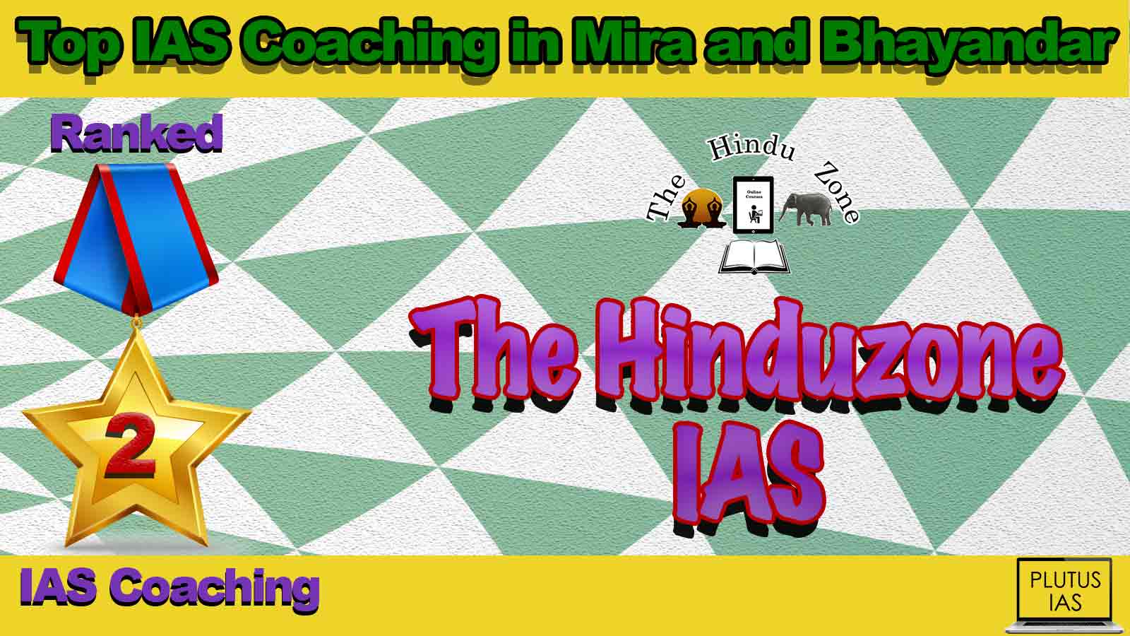 Best IAS Coaching in Mira and Bhayandar Best IAS Coaching in Mira and Bhayandar