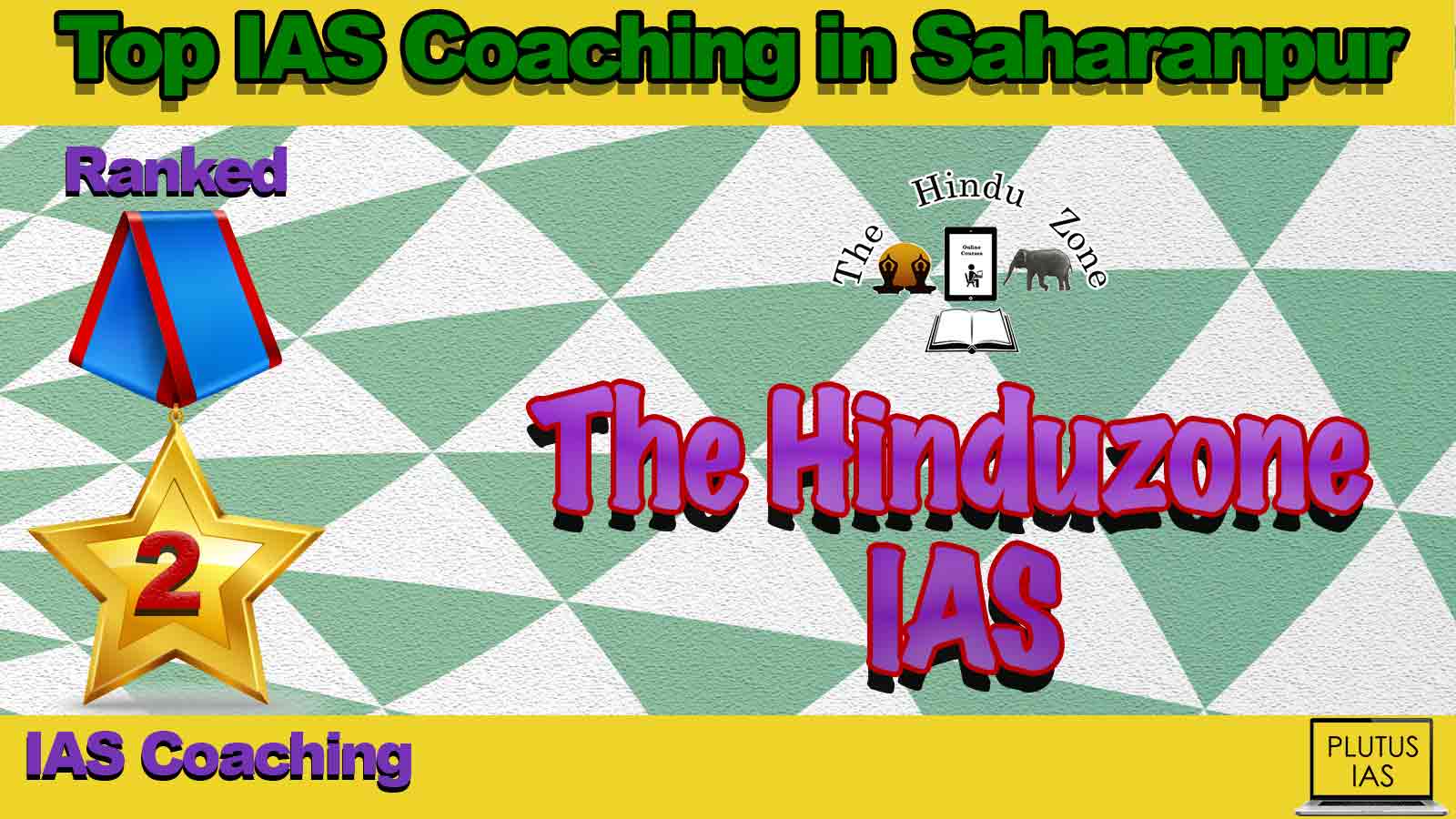 Best IAS Coaching in Saharanpur Best IAS Coaching in Saharanpur