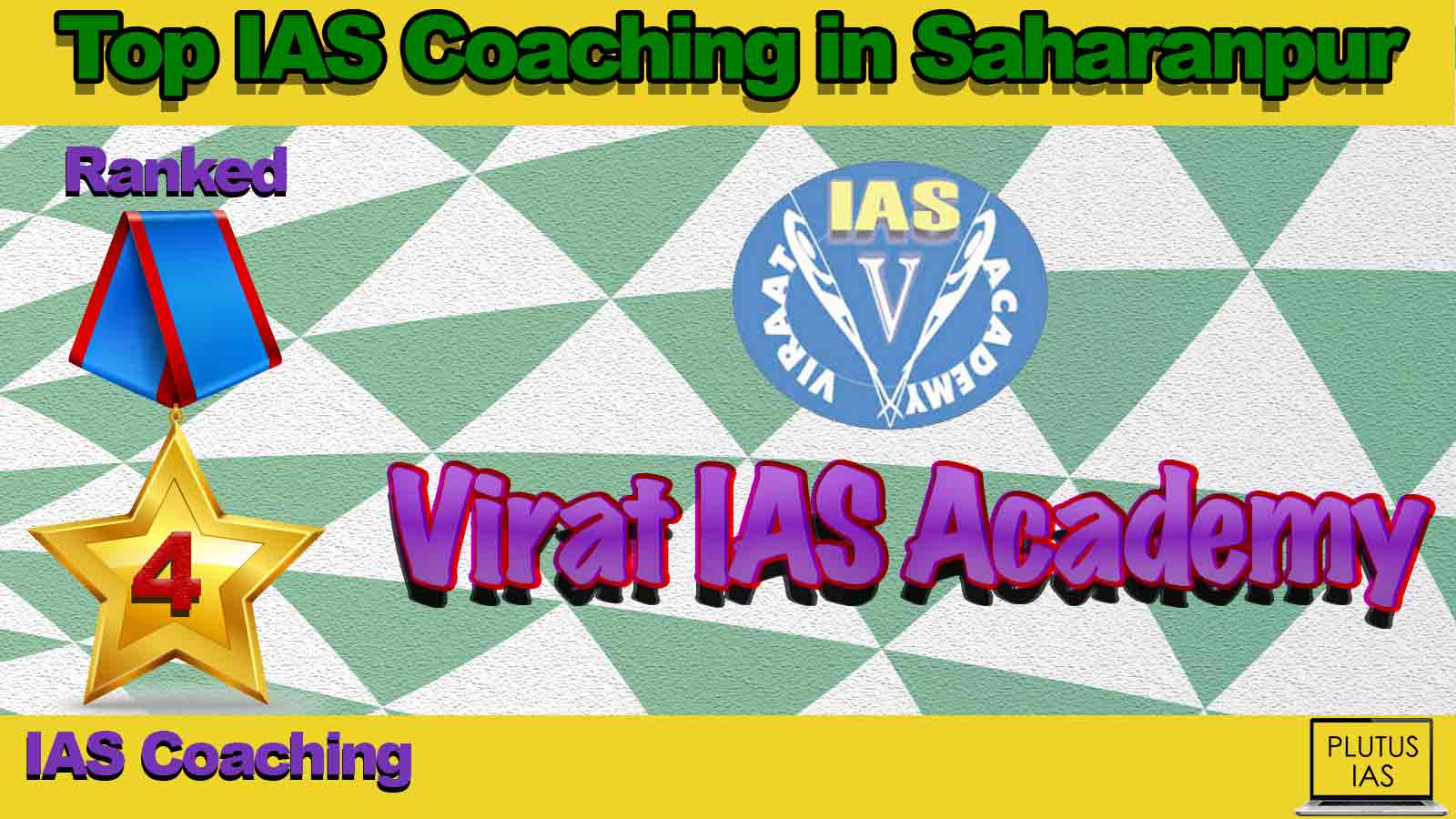 Best IAS Coaching in Saharanpur Best IAS Coaching in Saharanpur